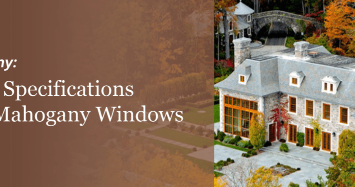 Architectural Specifications for Genuine Mahogany Windows